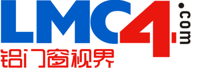 铝门窗视界-行业资讯-产品测评-选购避坑-门窗品牌热点动态